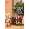 Educating Egypt: Civic Values and Ideological Struggles