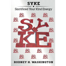 Syke: Sacrificed Your Kind Energy