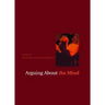 Arguing About the Mind