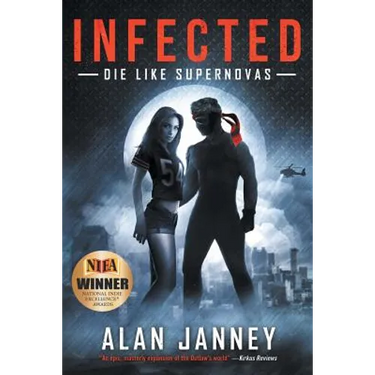 Infected: Die Like Supernovas
