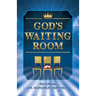 God's Waiting Room