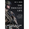 The Thought Life: Every Thought Captive