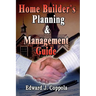 Home Builder's Planning & Management Guide