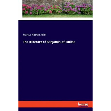 The Itinerary of Benjamin of Tudela