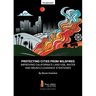Protecting Cities From Wildfires: Improving California's Land-Use, Water And Brush-Clearance Strategies