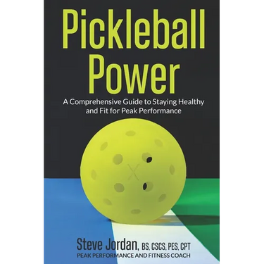 Pickleball Power: A Comprehensive Guide to Staying Healthy and Fit for Peak Performance