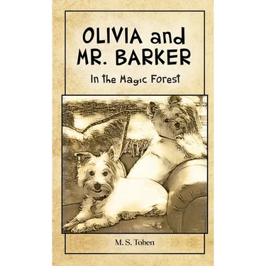 OLIVIA and MR. BARKER In the Magic Forest