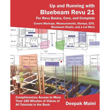 Up and Running with Bluebeam Revu 21: For Revu Basics, Core, and Complete