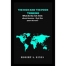 The Rich and the Poor Thinking: What the rich think about money - that the poor do not.
