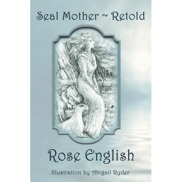 Seal Mother Retold