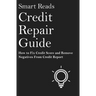 Credit Repair Guide: How To Fix Credit Score and Remove Negative From Credit Report