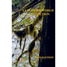 A Logger's World: A Collection