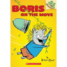 Boris on the Move: A Branches Book (Boris #1): Volume 1