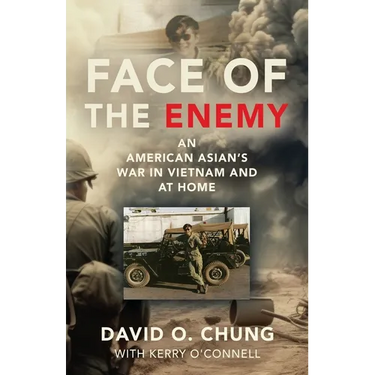 Face of the Enemy: An American Asian's War in Vietnam and at Home