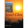 Desert Cities: The Environmental History of Phoenix and Tucson