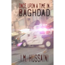 Once Upon A Time In Baghdad