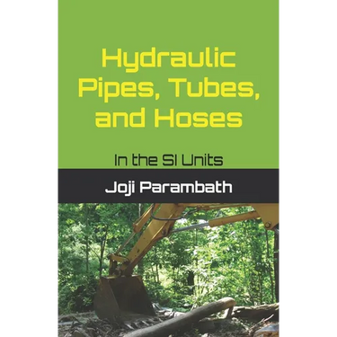 Hydraulic Pipes, Tubes, and Hoses: In the SI Units