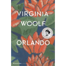 Orlando, a Biography: The Virginia Woolf Library Authorized Edition