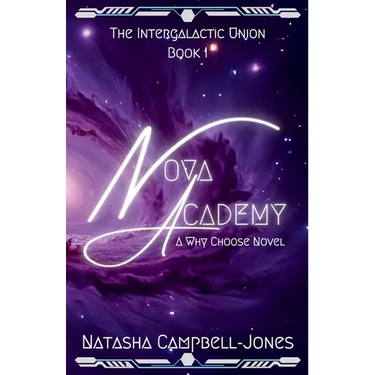 Nova Academy: A slow burn, why choose, alien romance