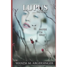 Lupus: The Sequel: Maybe I'm Okay