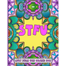 Stfu: An Adult Swear Word Coloring Book