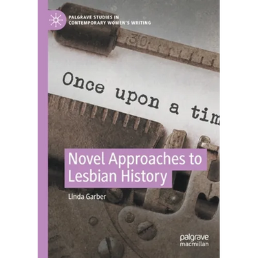 Novel Approaches to Lesbian History