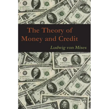 The Theory of Money and Credit