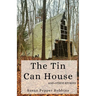 The Tin Can House and Other Stories