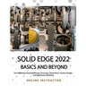 Solid Edge 2022 Basics and Beyond (Colored)