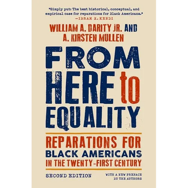 From Here to Equality, Second Edition: Reparations for Black Americans in the Twenty-First Century