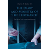 The Diary and Ministry of "The Tentmaker": The life of a bi-vocational pastor
