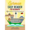 German Easy Reader for Beginners - 25 Short Stories to improve your German: Read for pleasure at your level, expand your vocabulary and learn German t