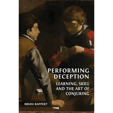 Performing Deception: Learning, Skill and the Art of Conjuring