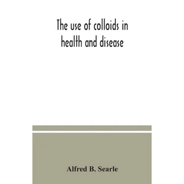 The use of colloids in health and disease