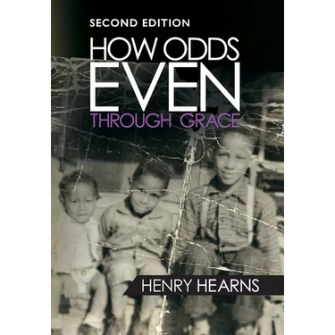 How Odds Even Through Grace - 2nd Edition