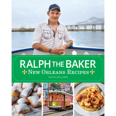 Ralph the Baker New Orleans Recipes