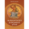 The Righteous Judgment of God: Aspects of Judgment in Paul's Letters