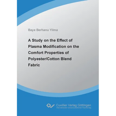 A Study on the Effect of Plasma Modification on the Comfort Properties of Polyester/Cotton Blend Fabric