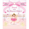 Pearl and her Big Ballet Debut