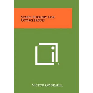 Stapes Surgery for Otosclerosis