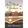The Sweet Birds of Gorham