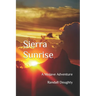 Sierra Sunrise: A Mojave Adventure