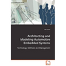 Architecting and Modeling Automotive Embedded Systems