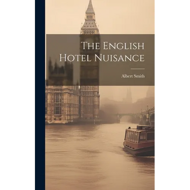 The English Hotel Nuisance
