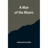 A Man of the Moors