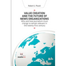 Value Creation and the Future of News Organizations