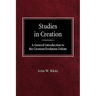 Studies in Creation A General Introduction to the Creation/Evolution Debate
