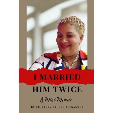 I Married Him Twice!: A Mini Memoir