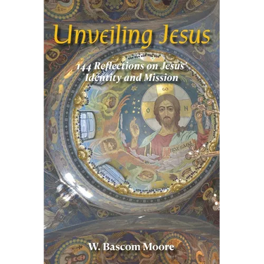 Unveiling Jesus: 144 Reflections on Jesus' Identity and Mission
