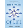 The 8 Facets of Life: Everyone ends up somewhere - make sure you end up somewhere on purpose
